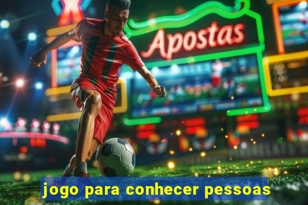 jogo para conhecer pessoas